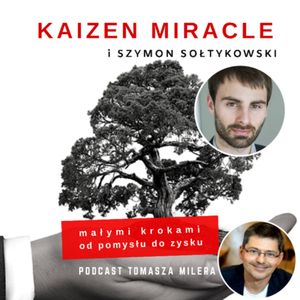 Odc. 15. Jak proste i łatwe narzędzia usprawniają pracę w firmach?Rozmowa z Szymonem Sołtykowskim., Tomasz Miler