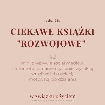 Odc. 96. Ciekawe książki "rozwojowe" #2 audiobook, Agnieszka Piekarska