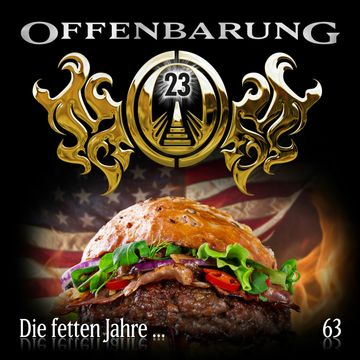 Die fetten Jahre... (Offenbarung 23 Folge 63) audiobook, Catherine Fibonacci