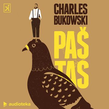 PAŠTAS audiobook, Charles Bukowski