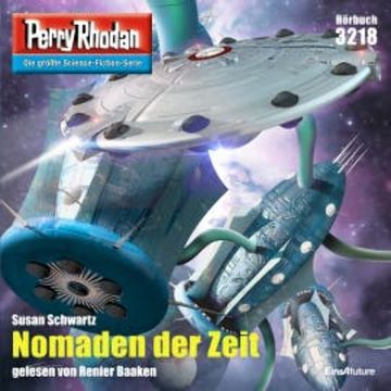 Perry Rhodan 3218: Nomaden der Zeit audiobook, Susan Schwartz