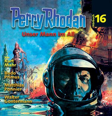 Unser Mann im All (Perry Rhodan Hörspiel 16) audiobook, Kurt Mahr