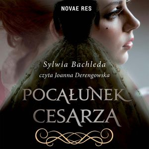 Pocałunek cesarza, Sylwia Bachleda