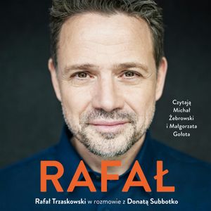 Rafał. Rafał Trzaskowski w rozmowie z Donatą Subbotko, Donata Subbotko, Rafał Trzaskowski