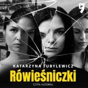 Rówieśniczki, Katarzyna Tubylewicz