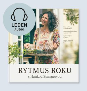 Rytmus roku s Hankou Zemanovou - Leden, Hana Zemanová