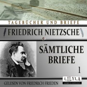 Sämtliche Briefe 1 audiobook, Friedrich Nietzsche