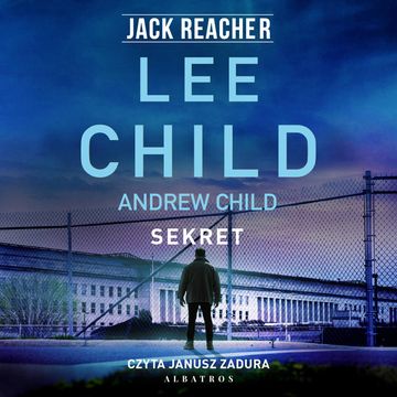 Sekret. Jack Reacher. Tom 28 audiobook, Andrew Child, Lee Child