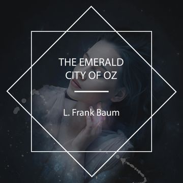 The Emerald City of Oz audiobook, L. Frank Baum