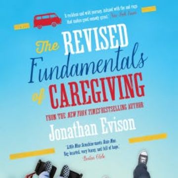 The Revised Fundamentals of Caregiving audiobook, Jonathan Evison