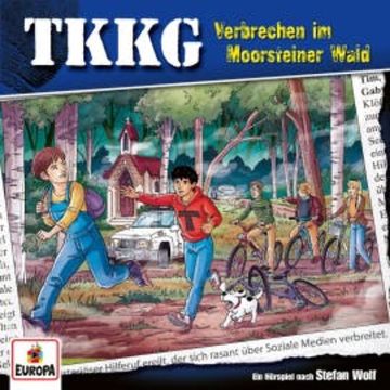 TKKG - Folge 215: Verbrechen im Moorsteiner Wald audiobook, Martin Hofstetter