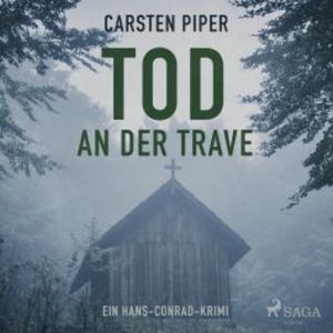 Tod an der Trave - Hans Conrad 2 (Ungekürzt), Carsten Piper