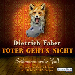 Toter geht´s nicht - Bröhmanns erster Fall, Dietrich Faber