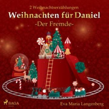 Weihnachten für Daniel - Der Fremde audiobook, Eva-Maria Langenberg