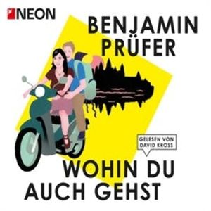 Wohin du auch gehst, Benjamin Prüfer
