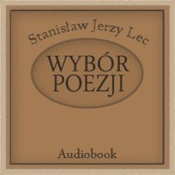 Wybór poezji audiobook, Stanisław Jerzy Lec