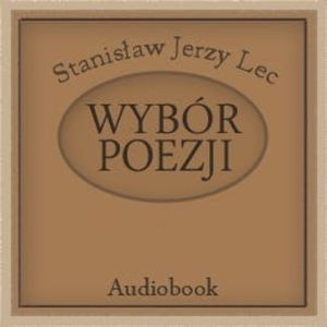 Wybór poezji, Stanisław Jerzy Lec