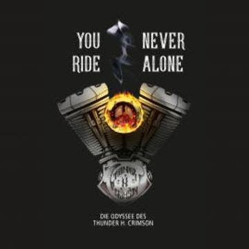 You Never Ride Alone audiobook, Thunder H. Crimson