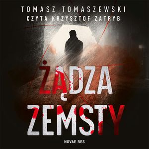 Żądza zemsty, Tomasz Tomaszewski