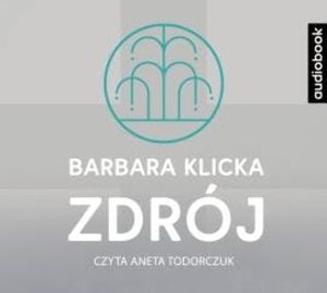 Zdrój, Barbara Klicka