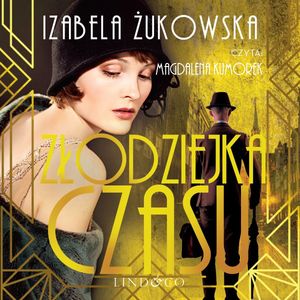 Złodziejka czasu. Saga Gdańska. Tom 3, Izabela Żukowska