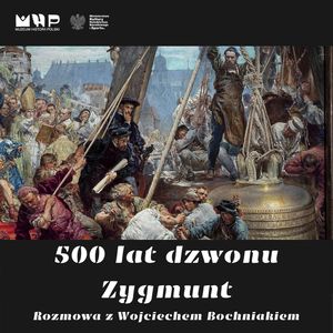 500 lat dzwonu Zygmunt, Muzeum Historii Polski