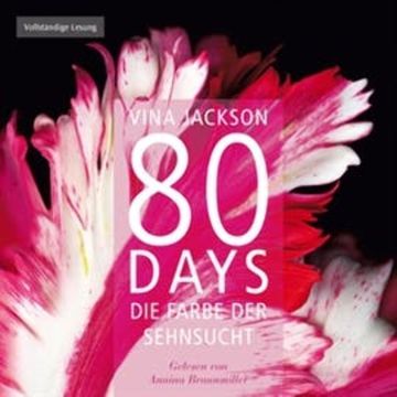 80 Days - Die Farbe der Sehnsucht audiobook, Vina Jackson
