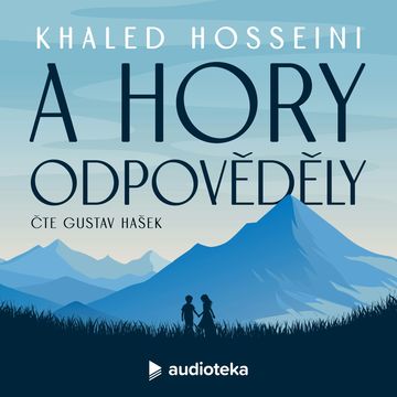 A hory odpověděly audiobook, Khaled Hosseini