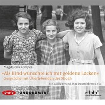 „Als Kind wünschte ich mir goldene Locken“ audiobook, Magdalena Kemper
