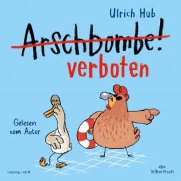 Arschbombe verboten audiobook, Ulrich Hub