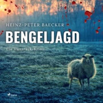 Bengeljagd - Ein Hunsrück-Krimi (Ungekürzt) audiobook, Heinz-Peter Baecker