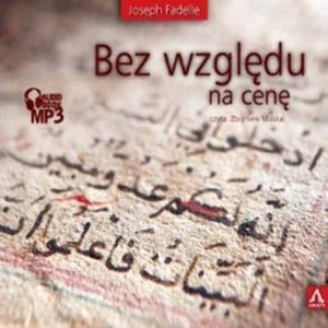 Bez względu na cenę, Joseph Fadelle