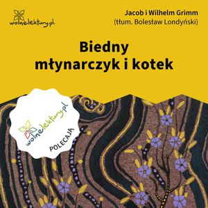 Biedny młynarczyk i kotek, Jacob i Wilhelm Grimm