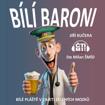 Bílí baroni audiobook, Jiří Kučera