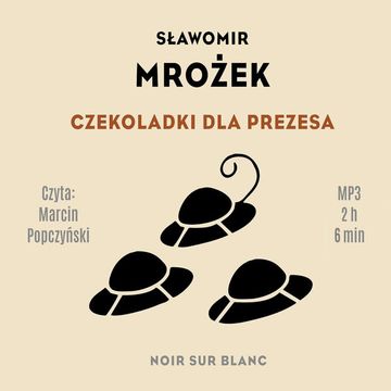 Czekoladki dla Prezesa audiobook, Sławomir Mrożek