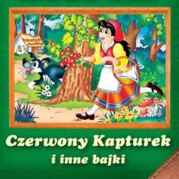 Czerwony Kapturek i inne bajki audiobook, Magdalena Kuczyńska