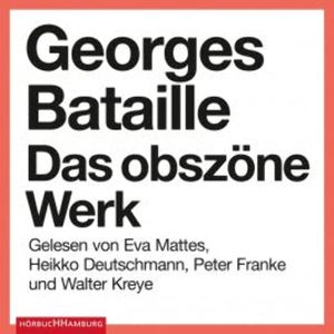 Das obszöne Werk, Georges Bataille