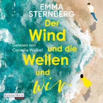 Der Wind und die Wellen und wir audiobook, Emma Sternberg