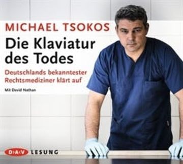 Die Klaviatur des Todes audiobook, Michael Tsokos