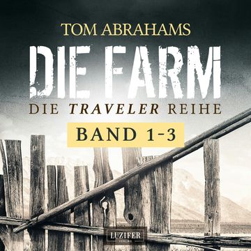 DIE TRAVELER SURVIVAL-REIHE (Band 1-3) audiobook, Tom Abrahams