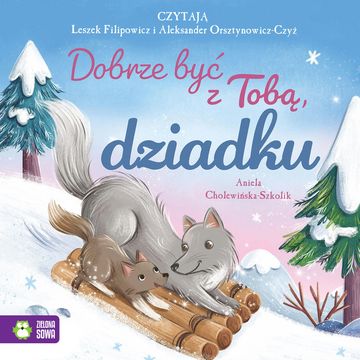 Dobrze być z Tobą, dziadku audiobook, Aniela Cholewińska-Szkolik