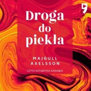 Droga do piekła, Majgull Axelsson
