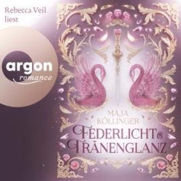 Federlicht & Tränenglanz (Ungekürzte Lesung) audiobook, Maja Köllinger
