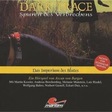 Das Imperium des Blutes (Dark Trace 2) audiobook, Ascan von Bargen