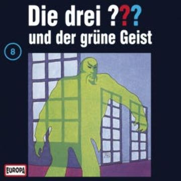 Folge 08: Die drei ??? und der grüne Geist audiobook, N.N.