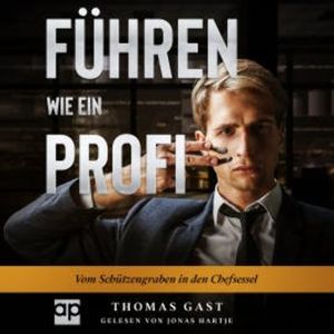 FÜHREN wie ein Profi, Thomas Gast