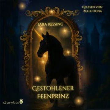 Gestohlener Feenprinz audiobook, Lara Kessing