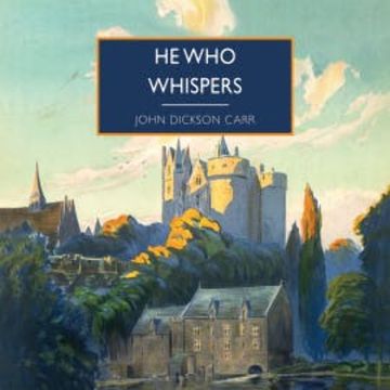He Who Whispers audiobook, John Dickson Carr