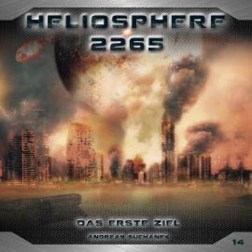 Heliosphere 2265, Folge 14: Das erste Ziel audiobook, Andreas Suchanek
