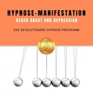 Hypnose-Manifestation gegen Angst und Depression, Patrick Lynen